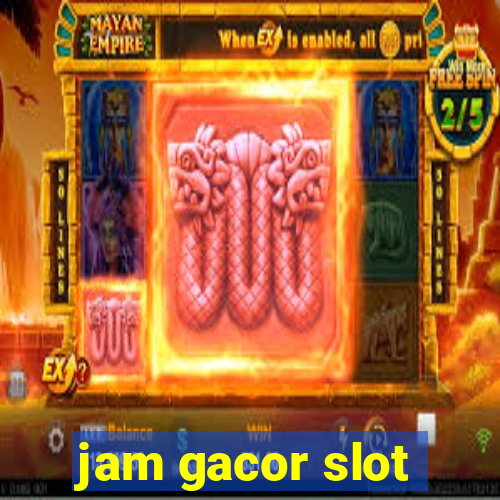 jam gacor slot