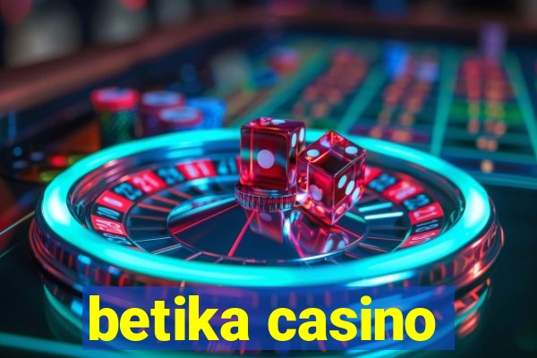 betika casino