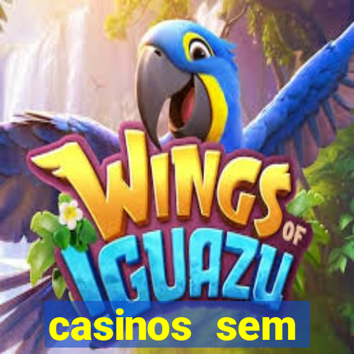 casinos sem deposito minimo