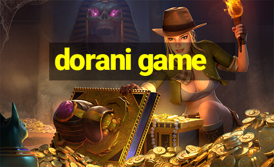 dorani game