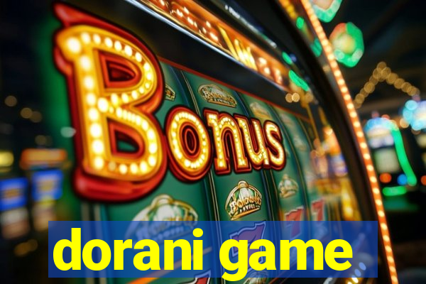 dorani game