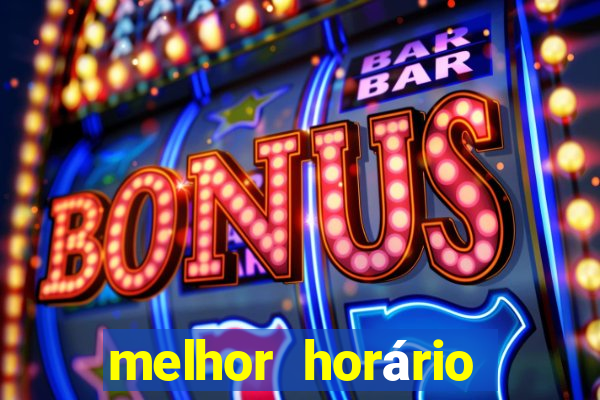 melhor horário para jogar fortune ox madrugada