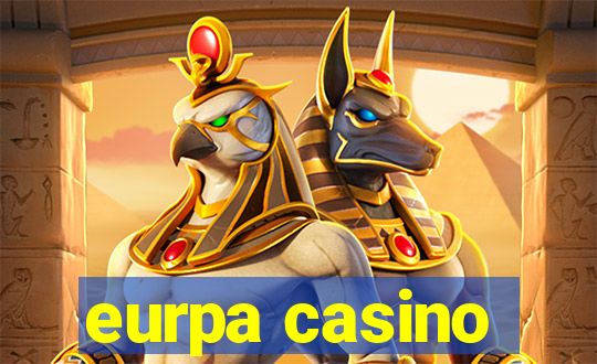 eurpa casino