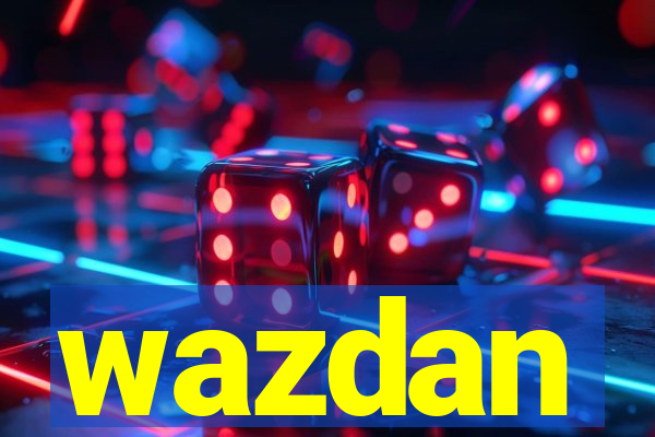 wazdan