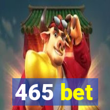 465 bet