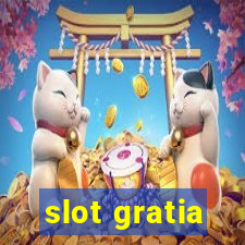 slot gratia