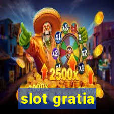 slot gratia