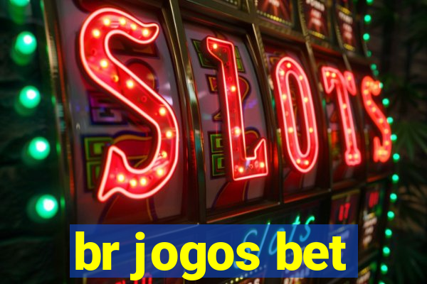 br jogos bet