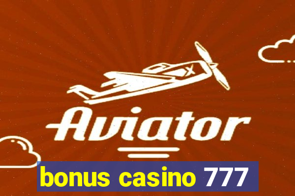 bonus casino 777