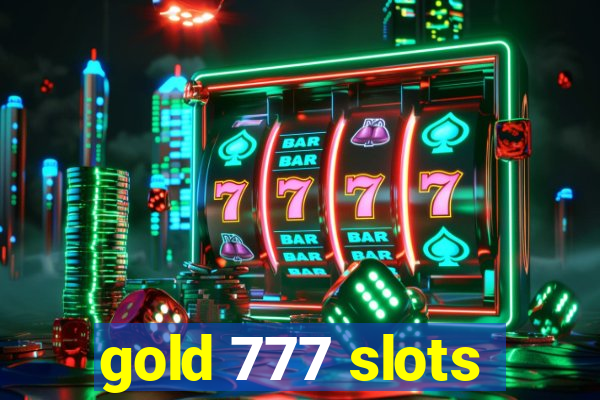 gold 777 slots