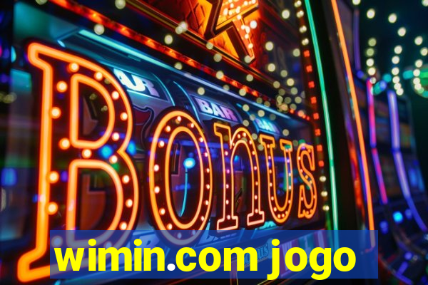 wimin.com jogo