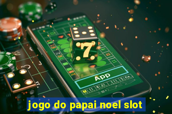 jogo do papai noel slot