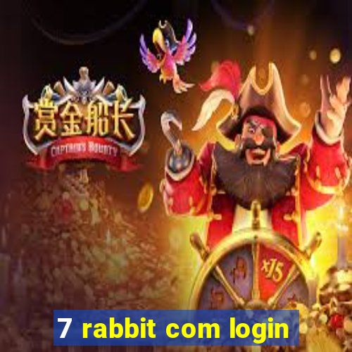 7 rabbit com login