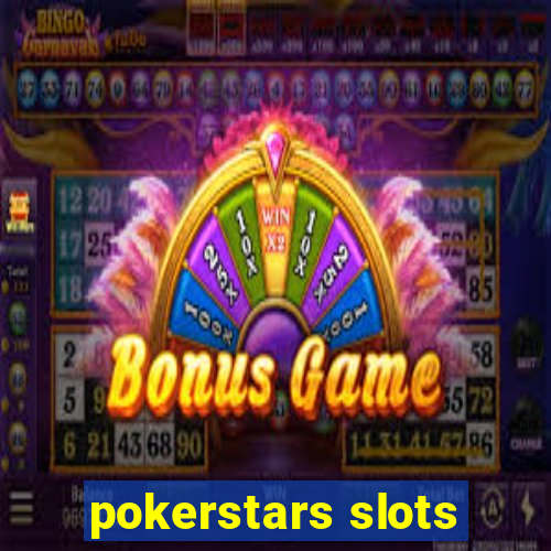 pokerstars slots