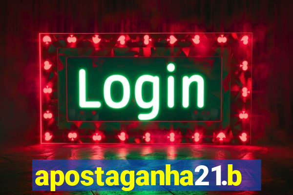 apostaganha21.bet