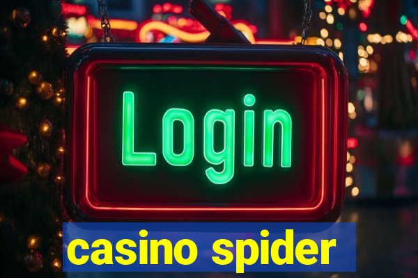 casino spider