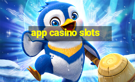 app casino slots