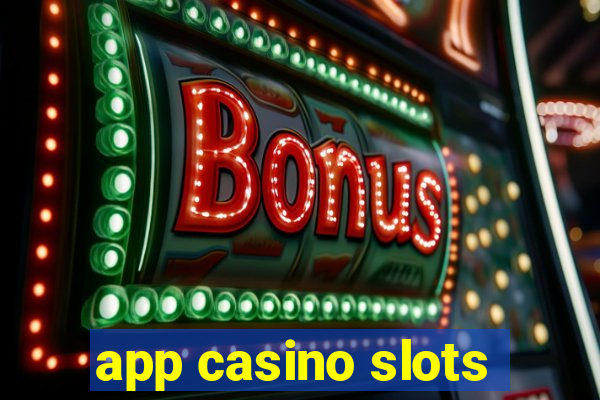 app casino slots