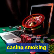 casino smoking