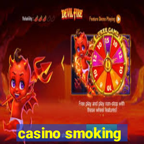 casino smoking