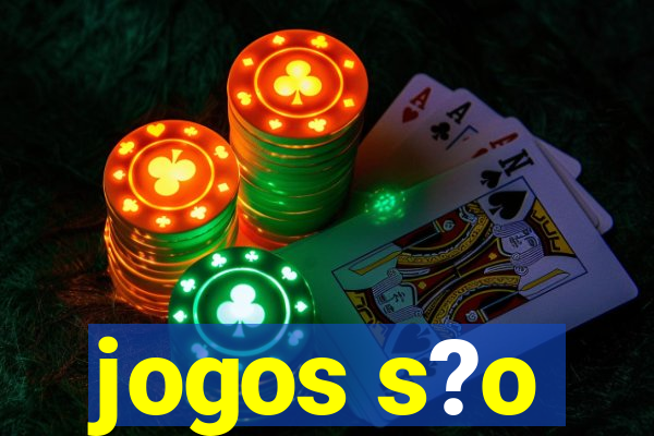 jogos s?o