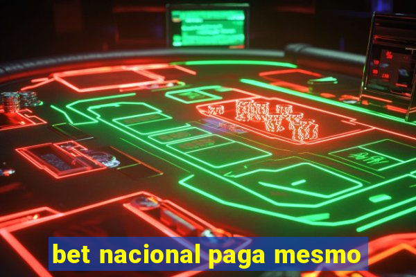 bet nacional paga mesmo