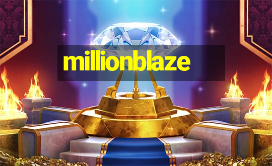 millionblaze