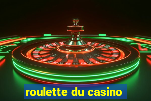 roulette du casino