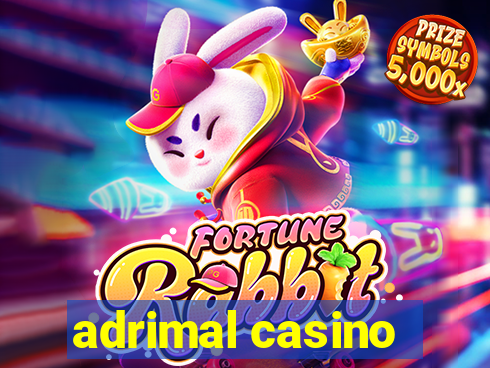 adrimal casino