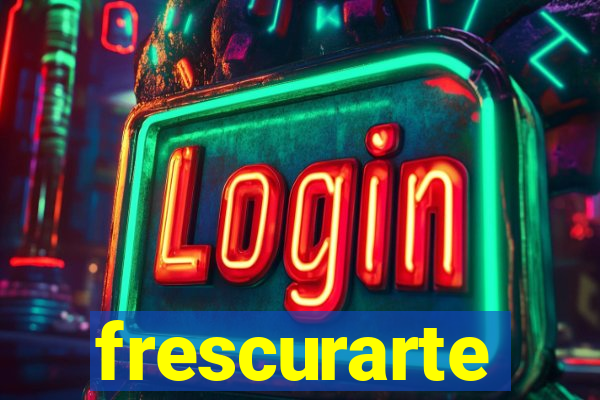 frescurarte