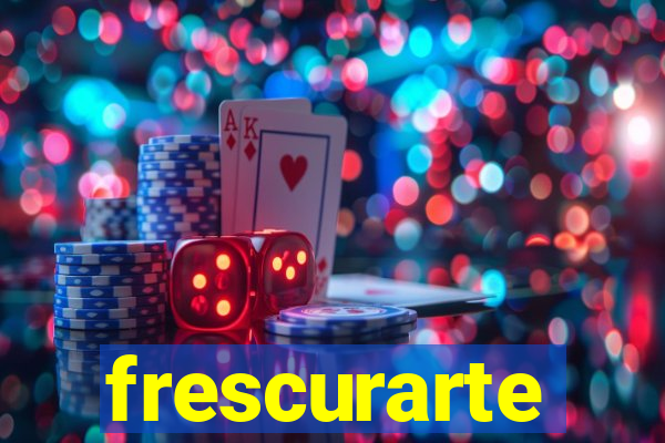 frescurarte