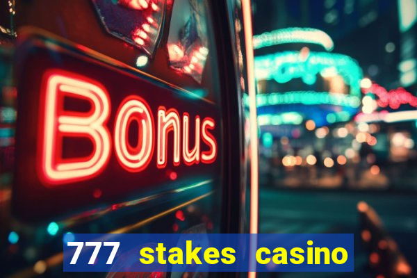 777 stakes casino no deposit bonus