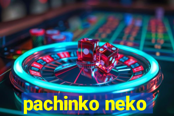 pachinko neko