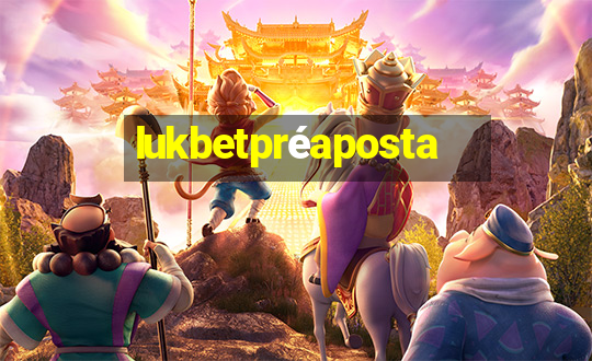 lukbetpréaposta