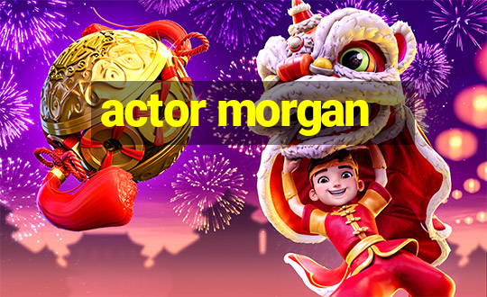 actor morgan