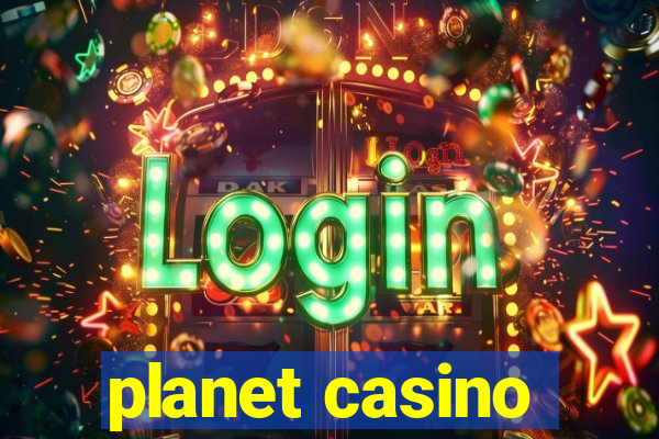 planet casino