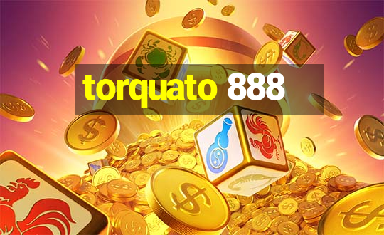 torquato 888