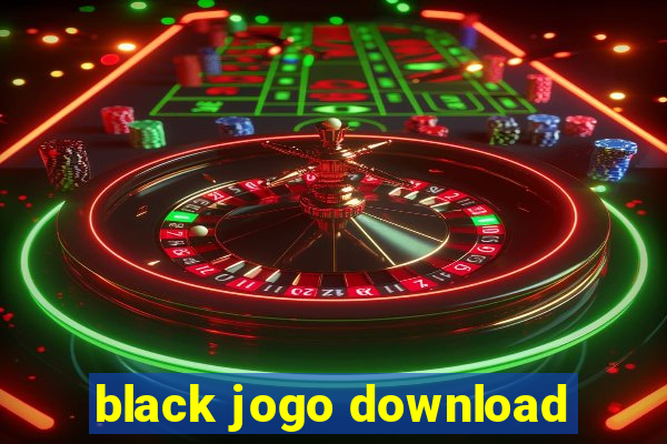 black jogo download