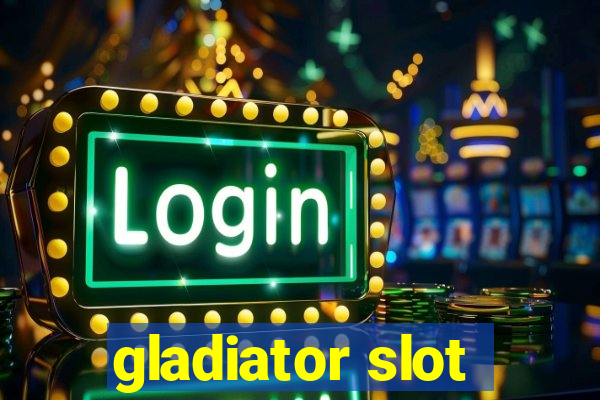 gladiator slot