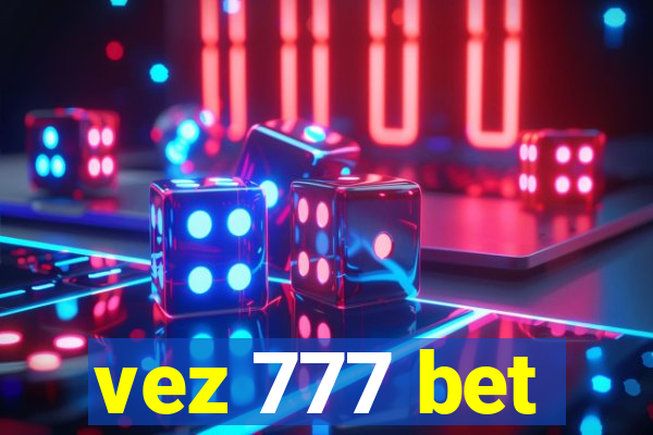 vez 777 bet