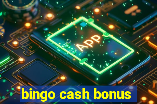 bingo cash bonus