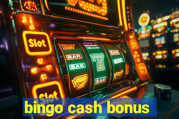 bingo cash bonus