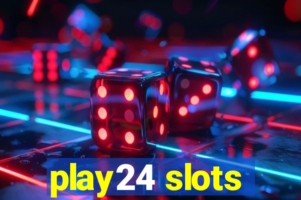 play24 slots