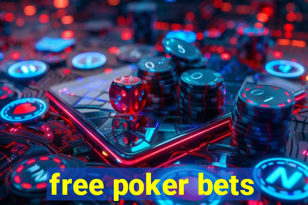 free poker bets