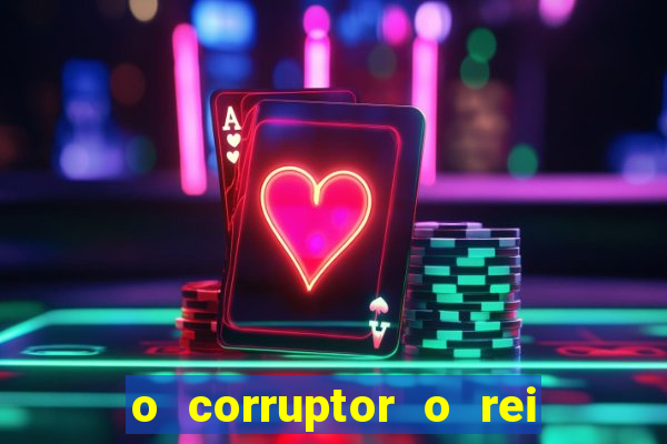 o corruptor o rei do submundo e a filha do pastor pdf grátis