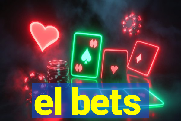 el bets