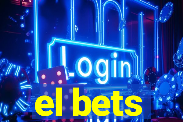 el bets