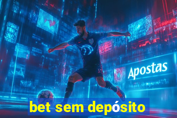 bet sem depósito