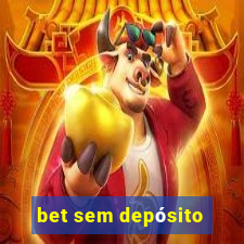 bet sem depósito