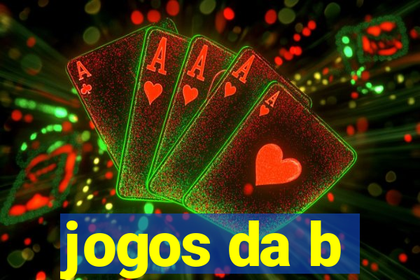 jogos da b